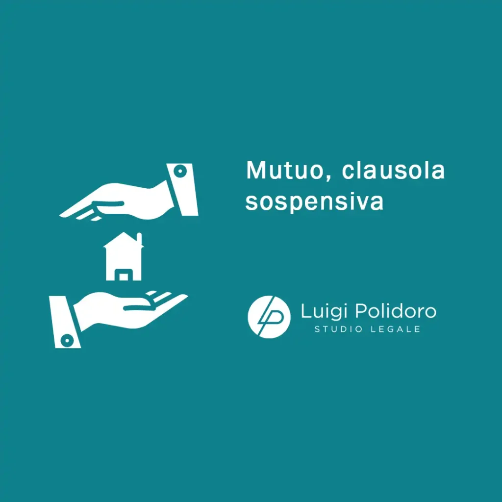 Mutuo e Clausola Sospensiva