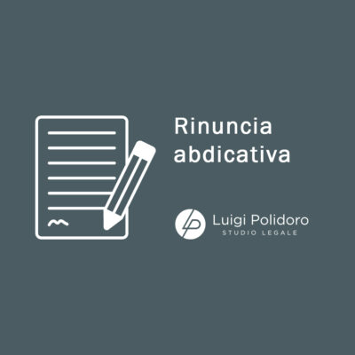 Ancora sulla rinuncia abdicativa alla proprietà immobiliare: la riforma contenuta nella Legge di Bilancio 2026