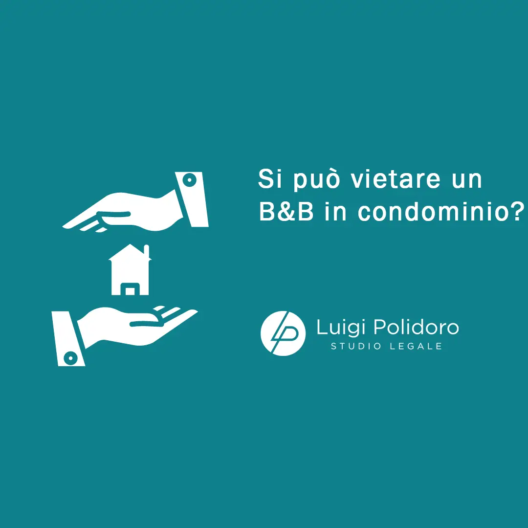 Si può vietare un B&B in condominio?