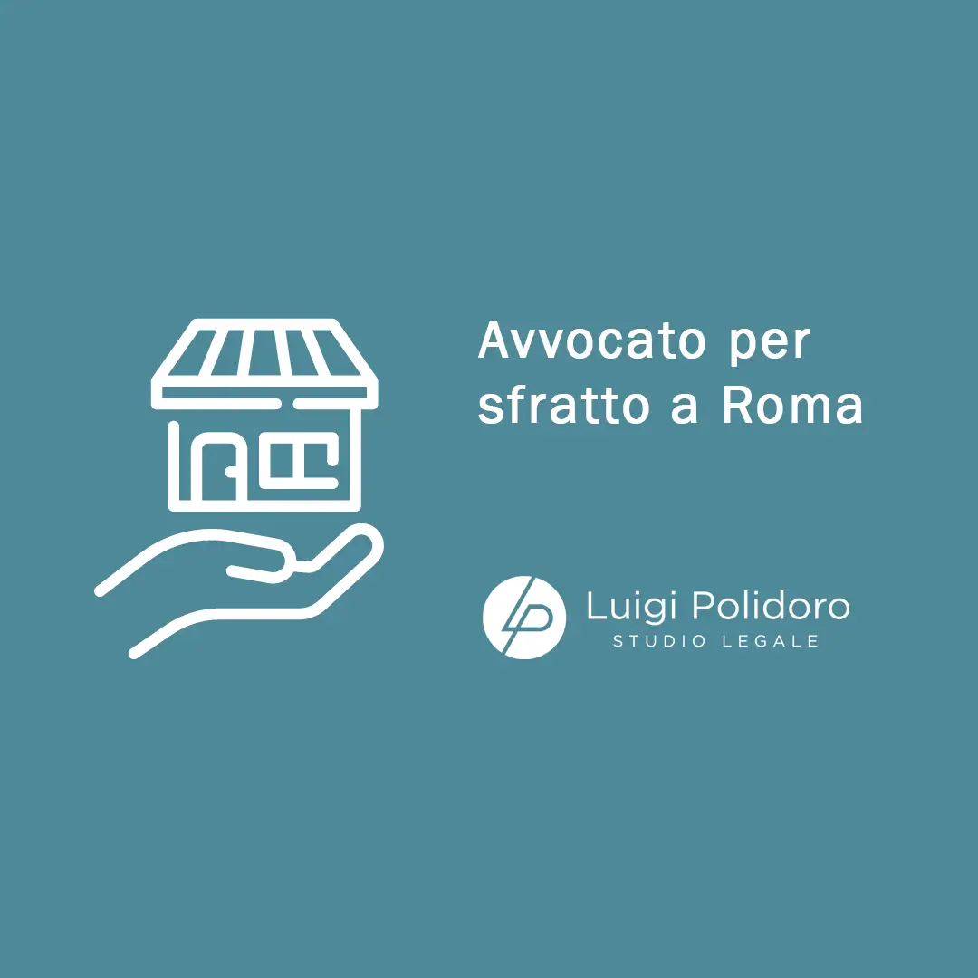 Avvocato per sfratto a Roma