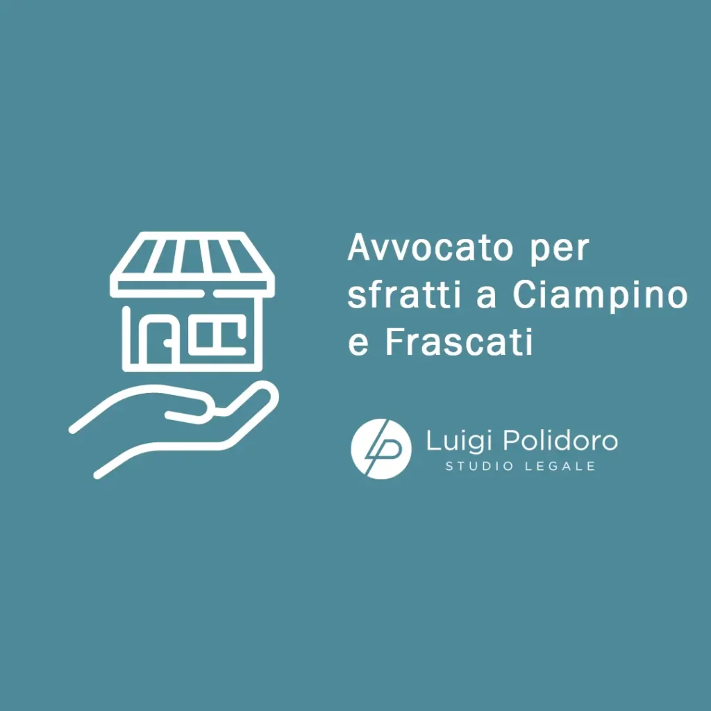 Avvocato per sfratti a Ciampino e Frascati