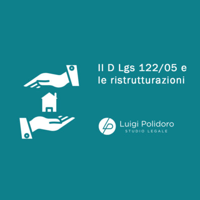 Il D. Lgs. n. 122/2005 e le ristrutturazioni immobiliari: quando scatta l’obbligo di fideiussione?