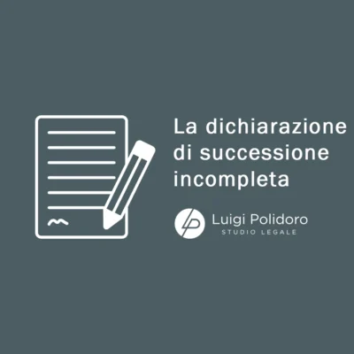 Dichiarazione di successione incompleta: conseguenze fiscali e ripartizione tra coeredi