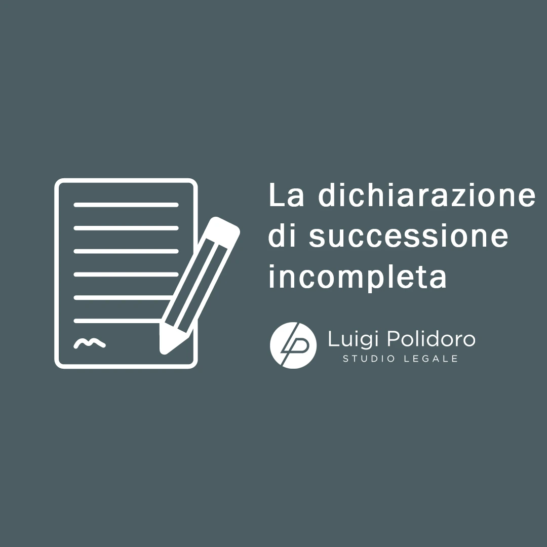 Dichiarazione di successione incompleta: conseguenze fiscali e ripartizione tra coeredi