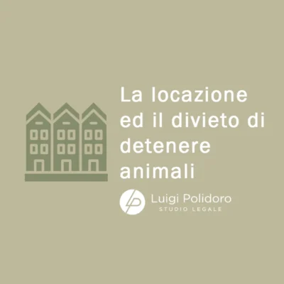 Animali in affitto: il divieto è valido? E quando giustifica lo sfratto? Corte d’Appello di Napoli n. 1254 del 13 marzo 2025