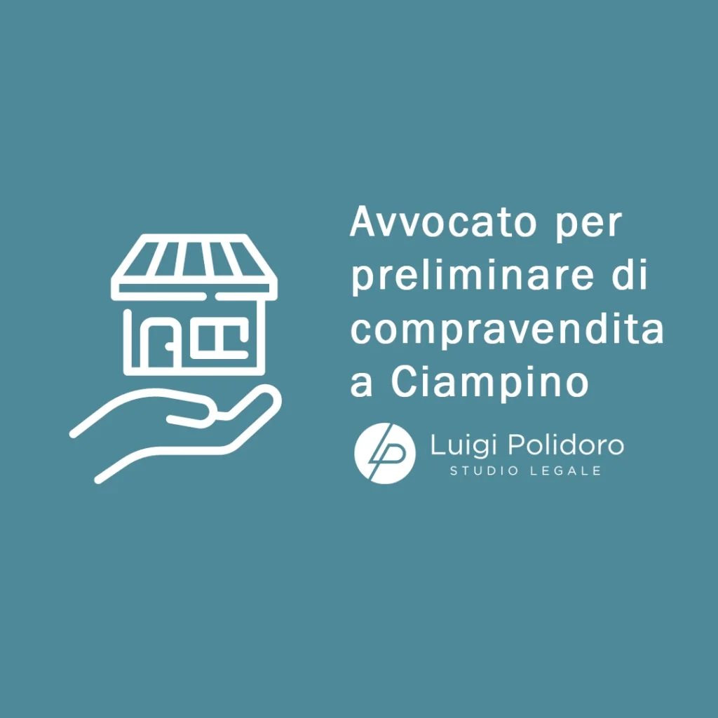 Avvocato per preliminare di compravendita a Ciampino