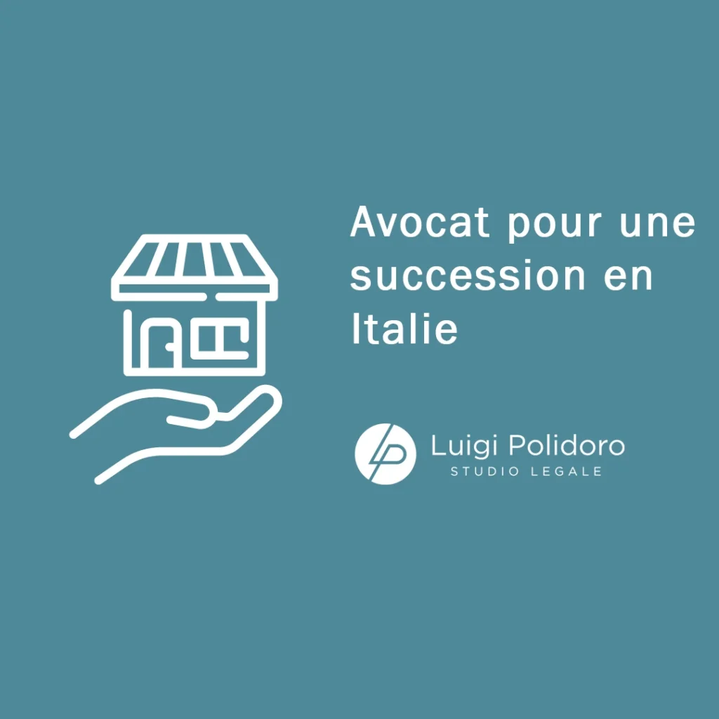 Avocat pour une succession en Italie